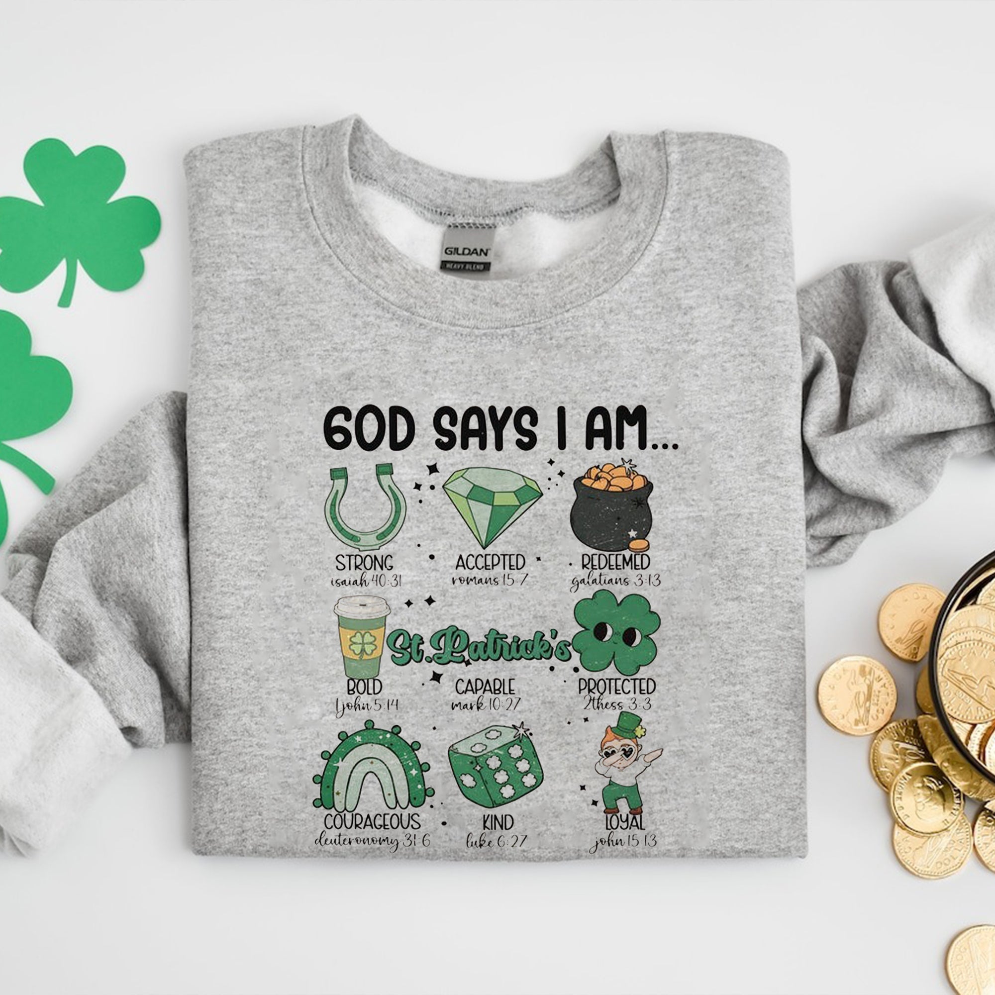 God Says You Are St Patricks Shirt, Bible Verse St Patricks Day Shirt, St Patricks Gift. ILAF33